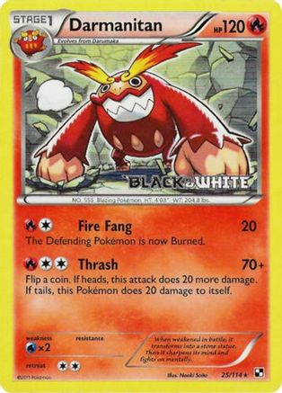 Darmanitan (Prerelease) 025/114 - Holofoil Black and White Promos - Promo