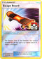 Escape Board (League Cup) 122/156  - Reverse Holofoil League & Championship Cards - Promo