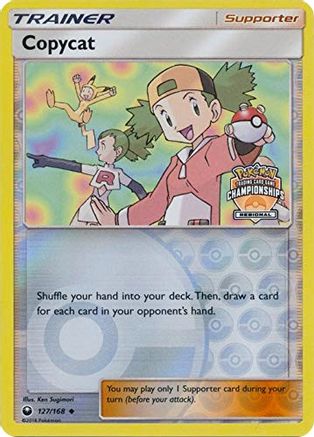 Copycat (Regional Championships) 127/168  - Reverse Holofoil League & Championship Cards - Promo