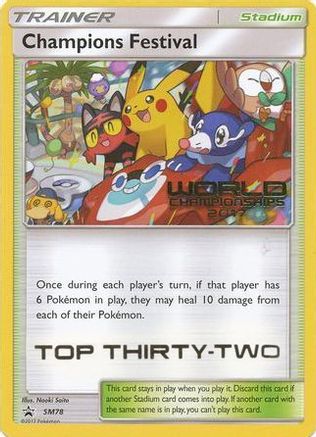 Champions Festival (World Championships 2017) [Top Thirty-Two] SM78  SM Promos - Promo