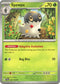 Spewpa 009/198  - Reverse Holofoil SV01 Scarlet & Violet Base Set - Common